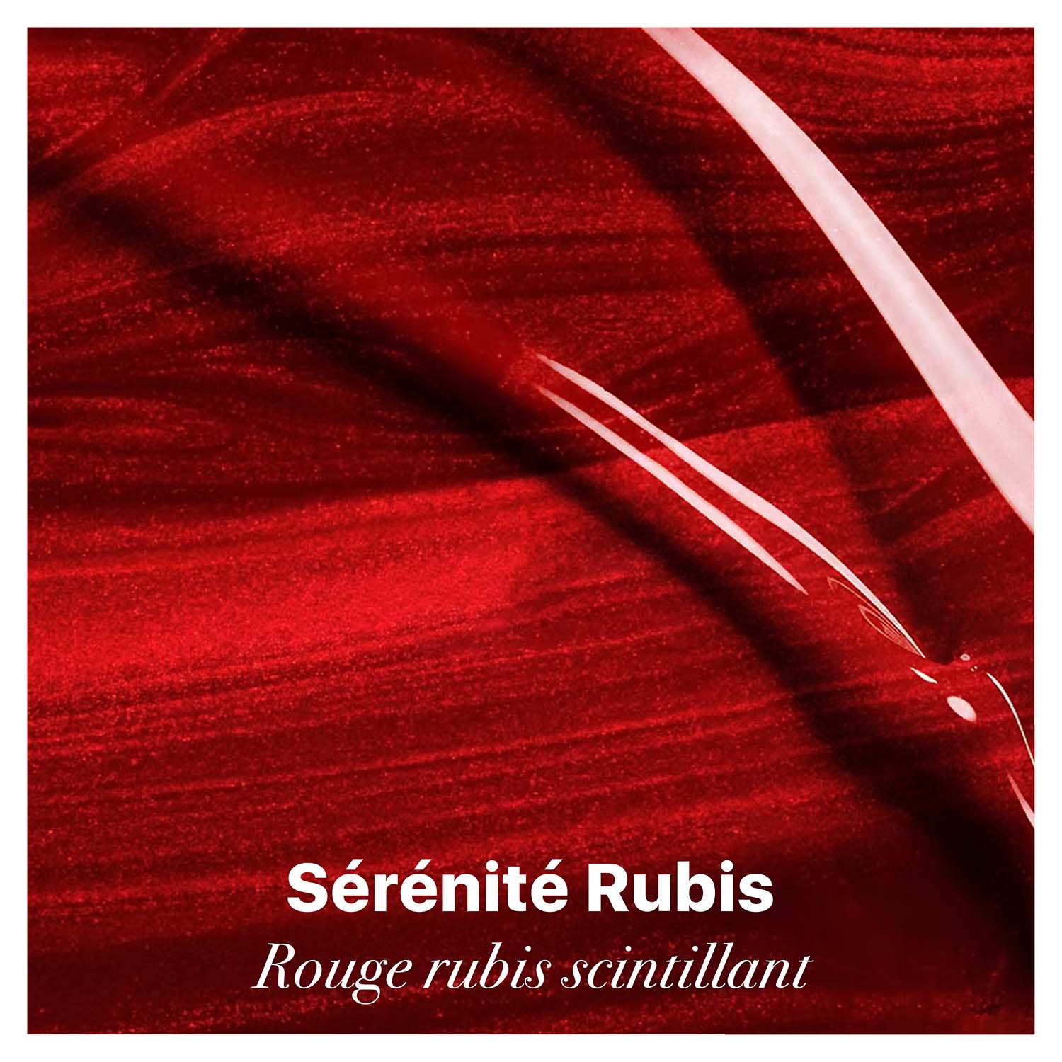 Couleur Sérénité Rubis brillante
